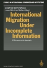 Image for International Migration Under Incomplete Information: A Microeconomic Approach