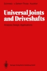 Image for Universal joints and driveshafts: analysis, design, applications