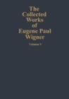 Image for Collected Works of Eugene Paul Wigner: Part A: The Scientific Papers.