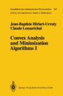 Image for Convex Analysis and Minimization Algorithms I: Fundamentals