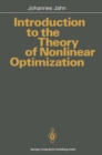 Image for Introduction to the theory of nonlinear optimization