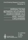 Image for Interactions Between Adjuvants, Agrochemicals and Target Organisms