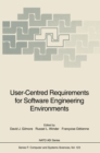 Image for User-Centred Requirements for Software Engineering Environments