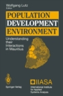 Image for Population - Development - Environment: Understanding their Interactions in Mauritius