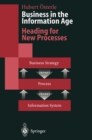 Image for Business in the information age: heading for new processes