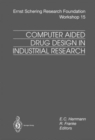 Image for Computer Aided Drug Design in Industrial Research