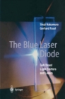 Image for Blue Laser Diode: GaN Based Light Emitters and Lasers