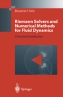 Image for Riemann solvers and numerical methods for fluid dynamics: a practical introduction