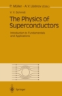 Image for The Physics of Superconductors: Introduction to Fundamentals and Applications
