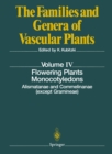 Image for Flowering Plants. Monocotyledons: Alismatanae and Commelinanae (except Gramineae) : 4