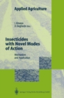 Image for Insecticides with Novel Modes of Action: Mechanisms and Application
