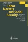 Image for Labor Markets and Social Security: Wage Costs, Social Security Financing and Labor Market Reforms in Europe
