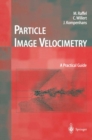 Image for Particle image velocimetry: new developments and recent applications