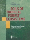 Image for Soils of Tropical Forest Ecosystems: Characteristics, Ecology and Management