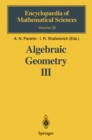 Image for Algebraic Geometry III: Complex Algebraic Varieties Algebraic Curves and Their Jacobians