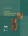 Image for European Agricultural Research in the 21st Century: Which Innovations Will Contribute Most to the Quality of Life, Food and Agriculture?