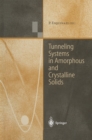 Image for Tunneling Systems in Amorphous and Crystalline Solids