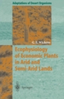 Image for Ecophysiology of economic plants in arid and semi-arid lands