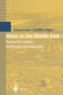 Image for Water in the Middle East: Potential for Conflicts and Prospects for Cooperation