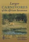 Image for Larger Carnivores of the African Savannas