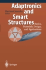 Image for Adaptronics and Smart Structures: Basics, Materials, Design, and Applications