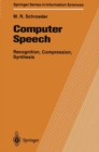 Image for Computer speech: recognition, compression, synthesis