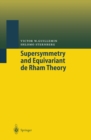 Image for Supersymmetry and equivariant de Rham theory