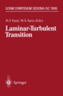 Image for Laminar-Turbulent Transition: IUTAM Symposium, Sedona/AZ September 13 - 17, 1999