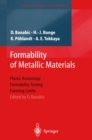 Image for Formability of metallic materials: plastic anisotropy, formability testing, forming limits
