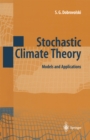 Image for Stochastic climate theory: models and applications