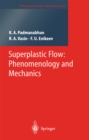 Image for Superplastic flow: phenomenology and mechanics