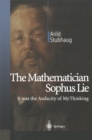 Image for Mathematician Sophus Lie: It was the Audacity of My Thinking