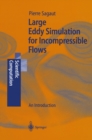 Image for Large eddy simulation for incompressible flows: an introduction