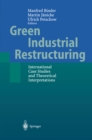 Image for Green Industrial Restructuring: International Case Studies and Theoretical Interpretations