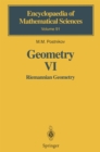 Image for Geometry VI: Riemannian geometry : v. 91