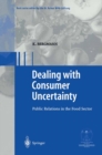 Image for Dealing with consumer uncertainty: public relations in the food sector