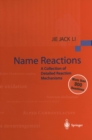 Image for Name reactions: a collection of detailed mechanisms and synthetic applications