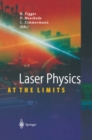 Image for Laser Physics at the Limits