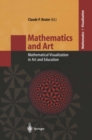 Image for Mathematics and Art: Mathematical Visualization in Art and Education