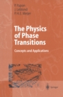 Image for The physics of phase transitions: concepts and applications