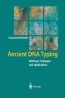 Image for Ancient DNA typing: methods, strategies and applications