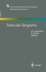 Image for Testicular Tangrams: 12th European Workshop on Molecular and Cellular Endocrinology of the Testis