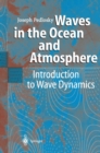 Image for Waves in the ocean and atmosphere: introduction to wave dynamics