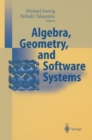 Image for Algebra, Geometry and Software Systems