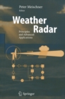 Image for Weather Radar: Principles and Advanced Applications