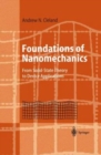 Image for Foundations of Nanomechanics : From Solid-State Theory to Device Applications