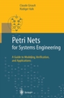 Image for Petri nets for systems engineering: a guide to modeling, verification, and applications