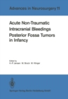 Image for Acute Non-Traumatic Intracranial Bleedings. Posterior Fossa Tumors in Infancy : 11