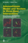 Image for Adenoviruses: Model and Vectors in Virus-Host Interactions: Virion-Structure, Viral Replication and Host-Cell Interactions