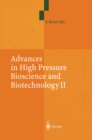 Image for Advances in High Pressure Bioscience and Biotechnology II: Proceedings of the 2nd International Conference on High Pressure Bioscience and Biotechnology, Dortmund, September 16-19, 2002